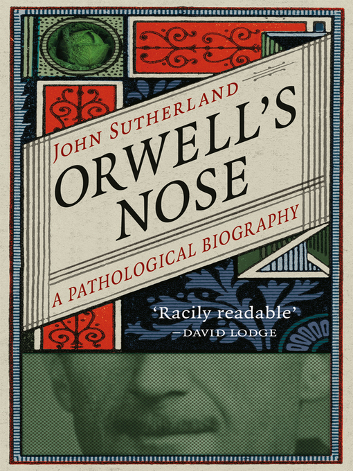 Title details for Orwell's Nose by John Sutherland - Available